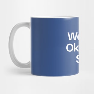 World's Okayest Son Mug